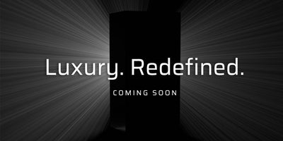 Coming soon - Luxury. Redefined.