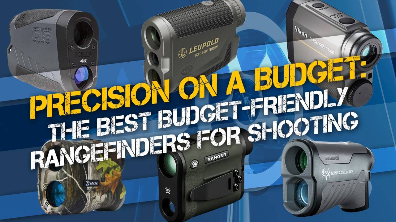 Best Budget Rangefinders for Shooting