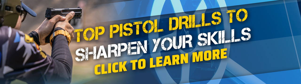 Top Pistol Drills to Sharpen Your Shooting Skills