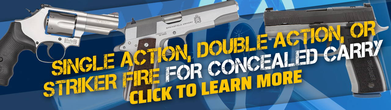 Single Action, Double Action, or Striker Fire for Concealed Carry