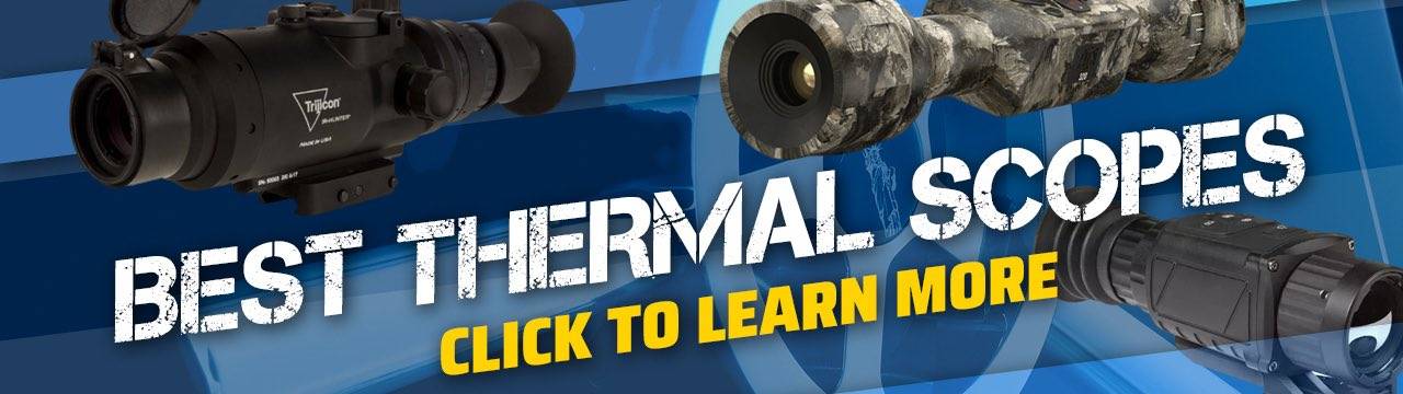Top 9 Best Thermal Scopes