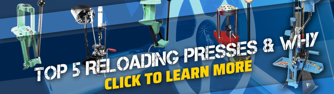 Top 5 Reloading Presses
