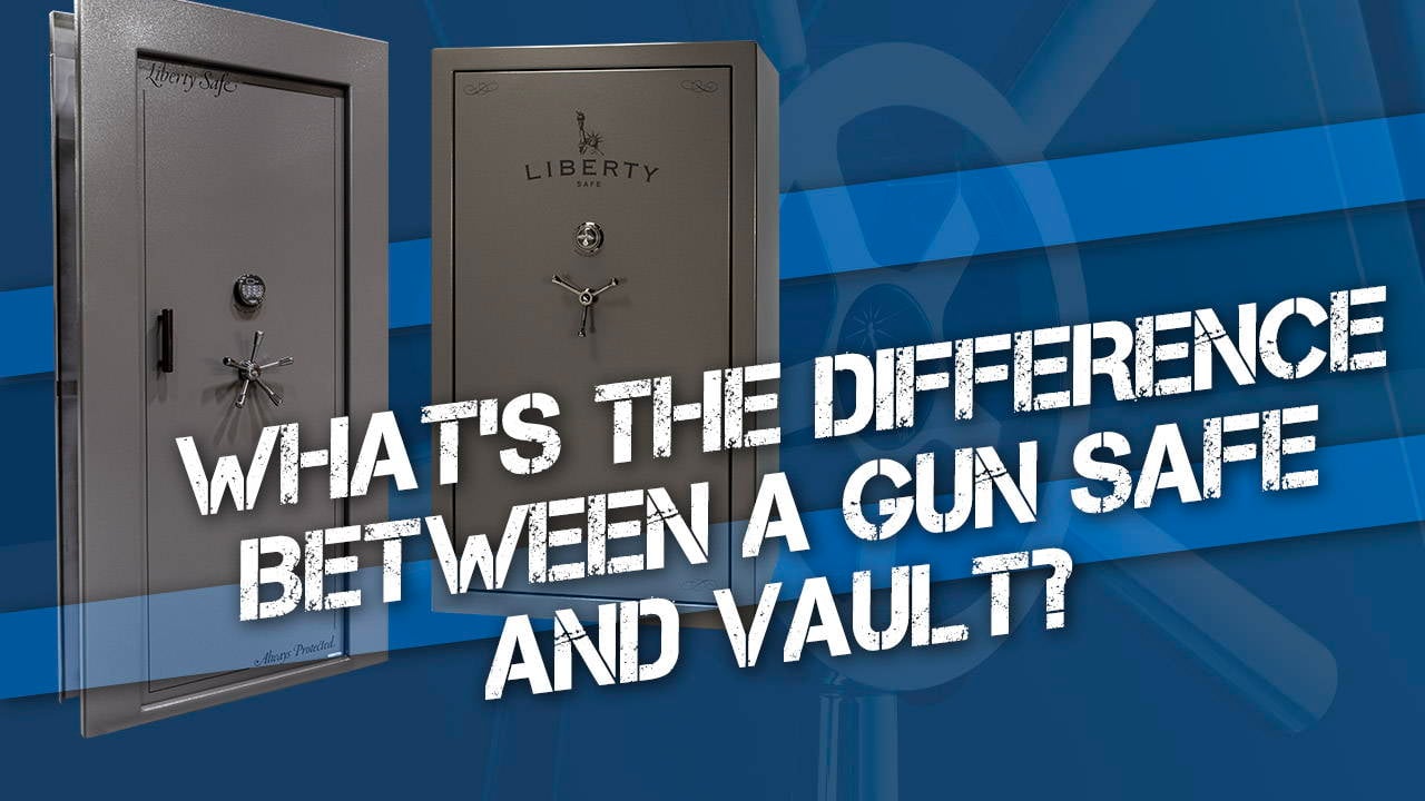 What's the Difference between a Gun Safe and Vault?
