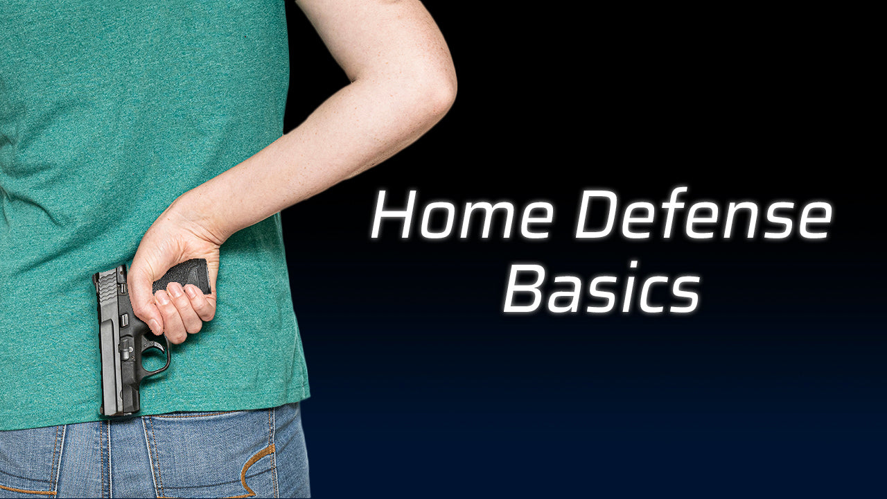 Person holding a handgun behind their back with "Home Defense Basics" text.