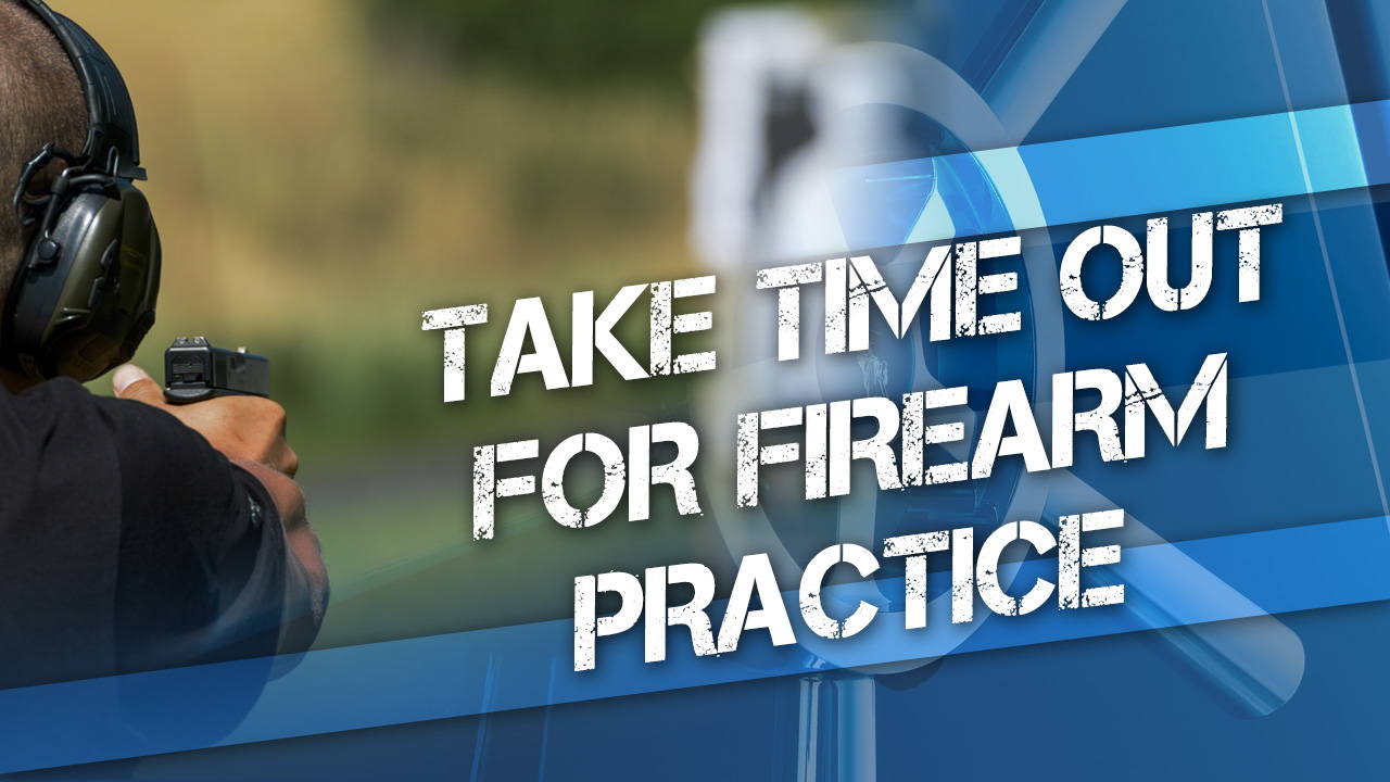 Take Time for Firearm Practice | Learning to Handle a Gun