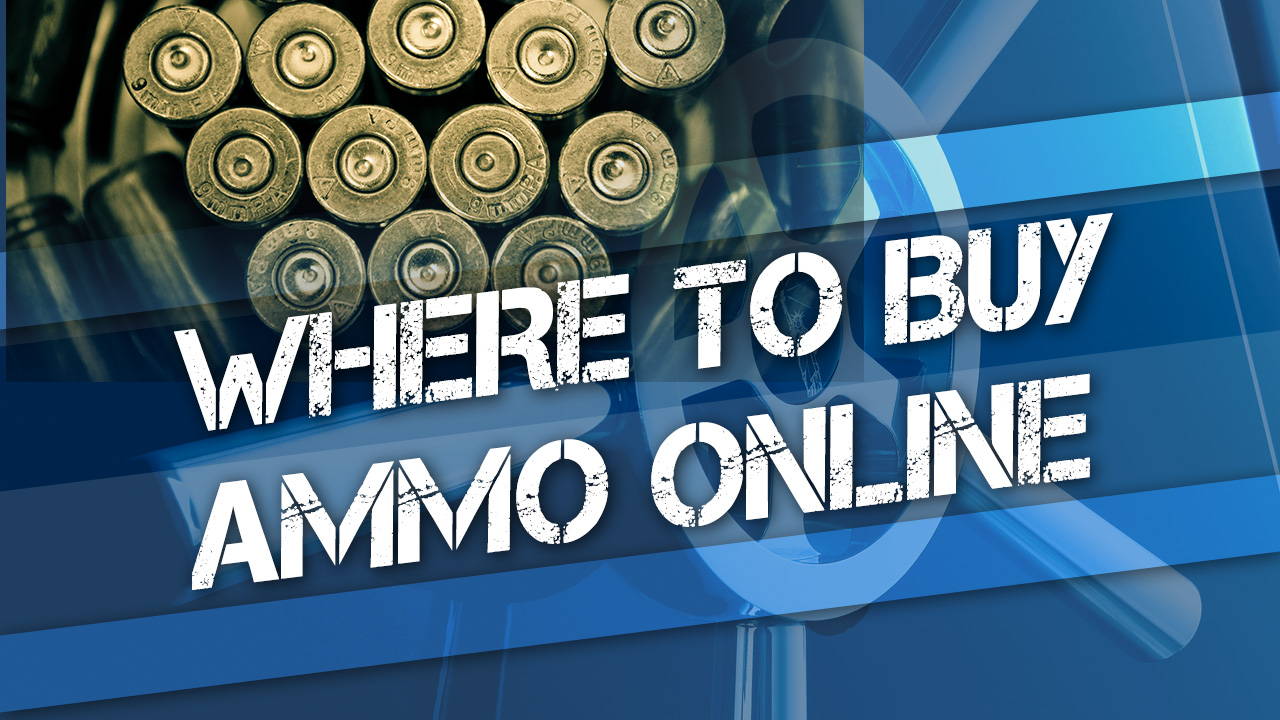 Where to Buy Ammo Online