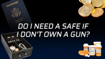 Do I Need a Safe If I Don't Own a Gun?