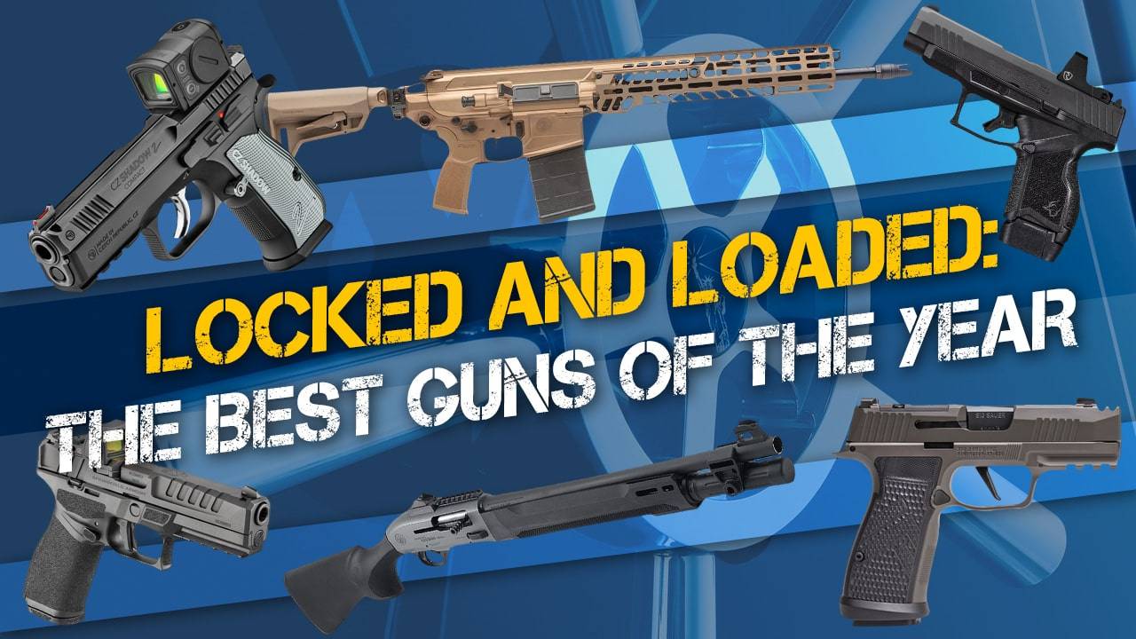 Locked and Loaded: The Best Guns of the Year