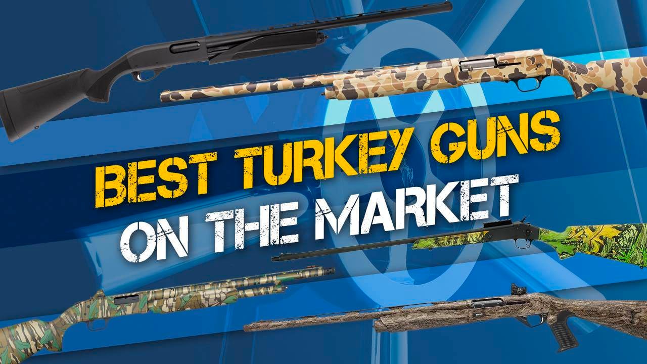 The Best Turkey Guns on the Market
