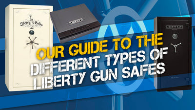 Our Guide to the Different Types of Liberty Gun Safes