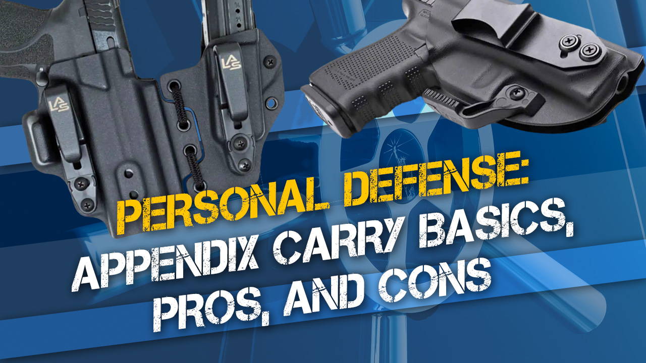 Personal Defense: Appendix Carry Basics, Pros, and Cons | Liberty Safe