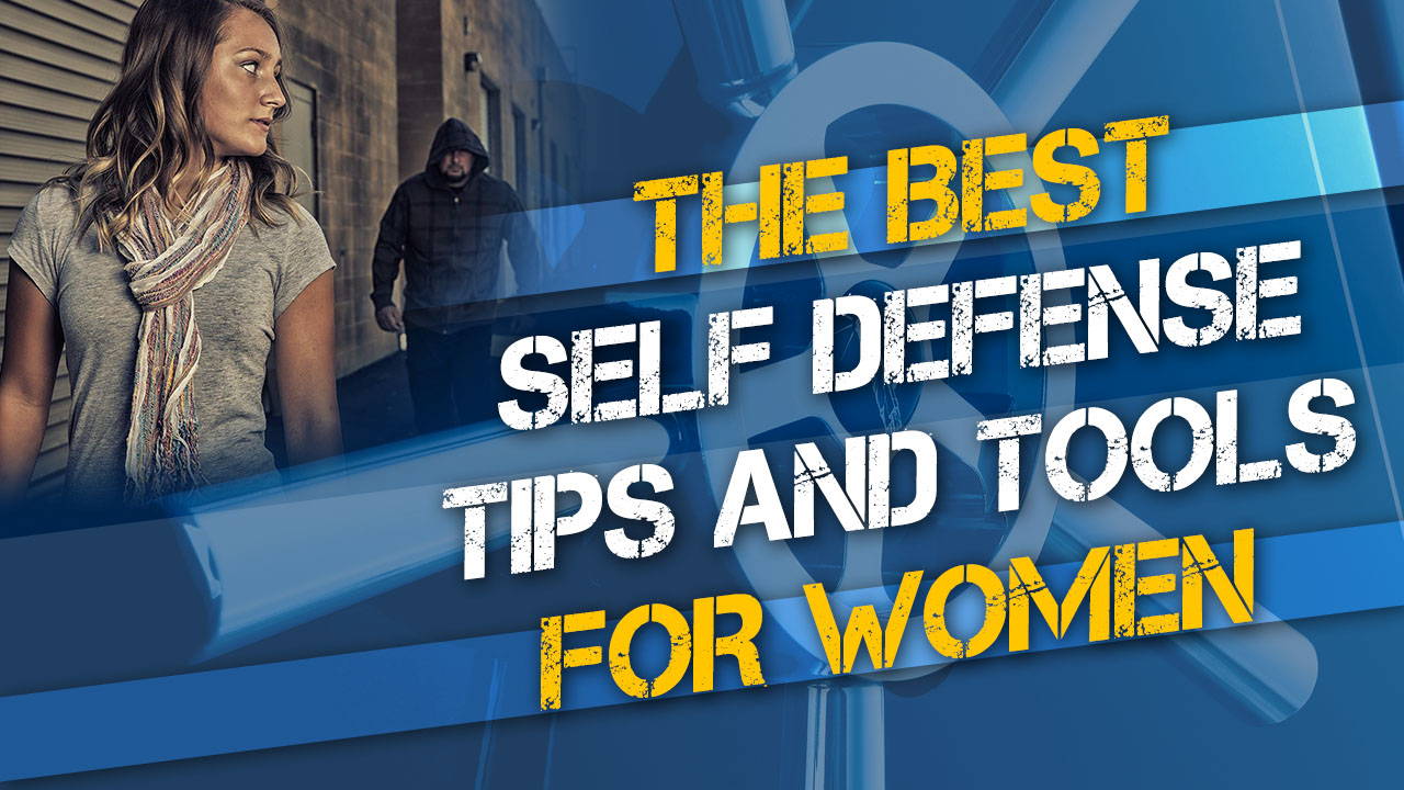 10 Best Self Defense Tips and Tools For Women
