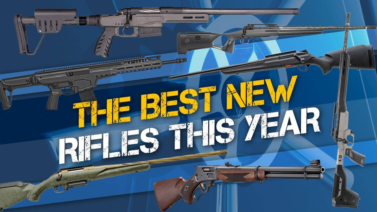 Best New Rifles This Year | Top Rifles of the Year 2024 – Liberty Safe