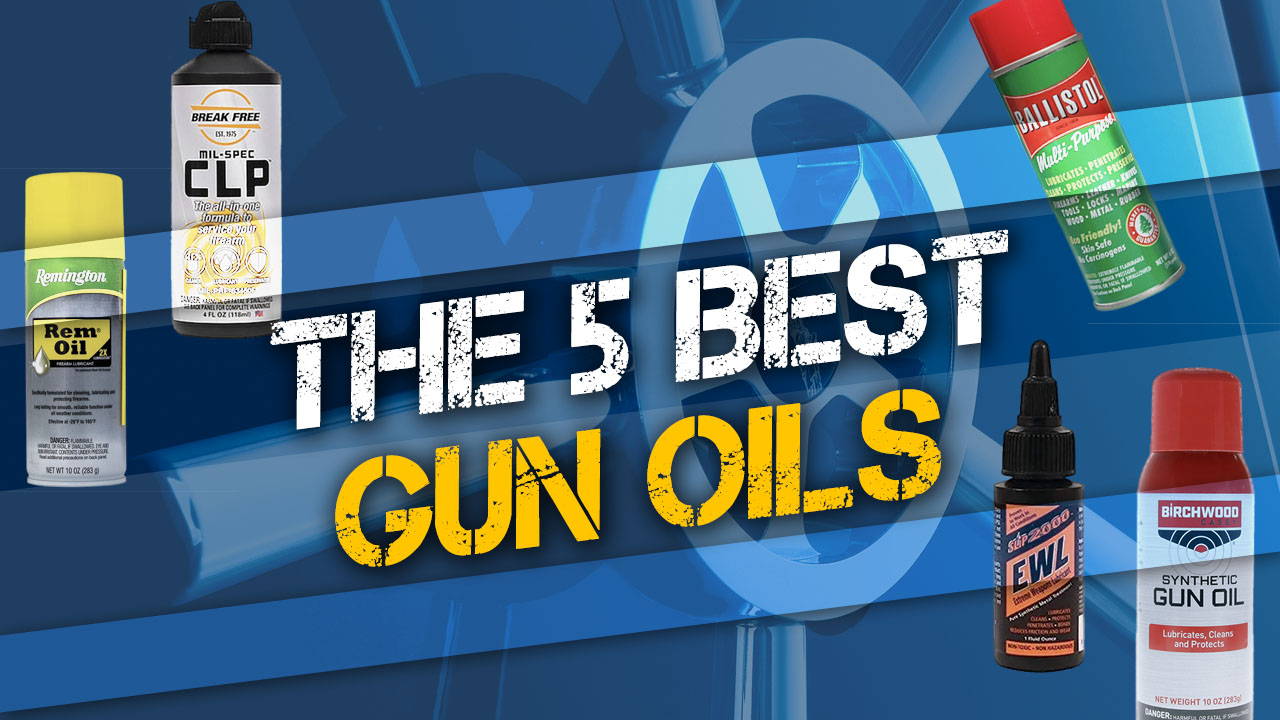 5 Best Gun Oils to Use
