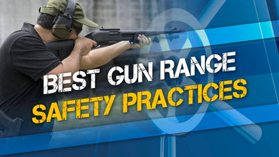 Best Gun Range Safety Practices