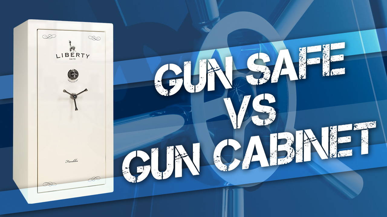 Gun Safe vs Gun Cabinet