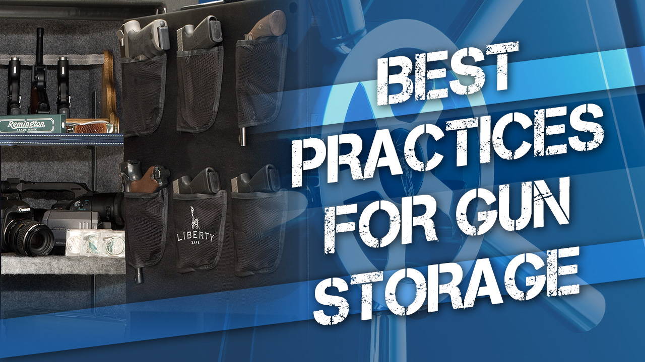 Best Practices for Gun Storage