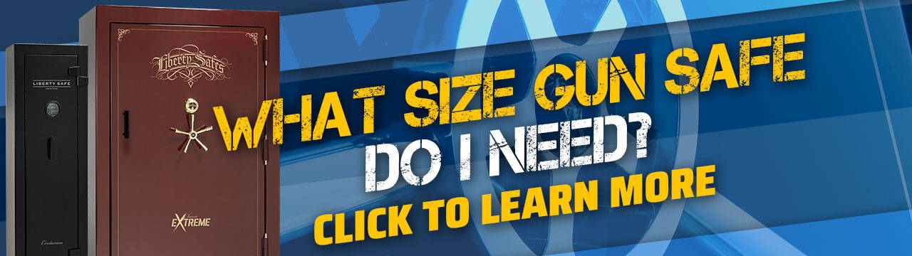 What size gun safe do I need?